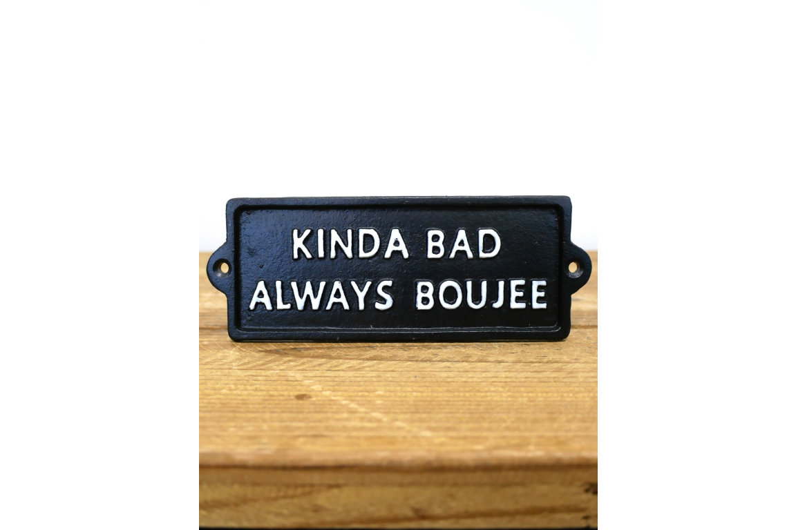 Sign - Always Boujee